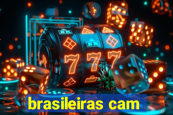 brasileiras cam